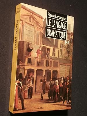 Seller image for Le langage dramatique for sale by Tant qu'il y aura des livres