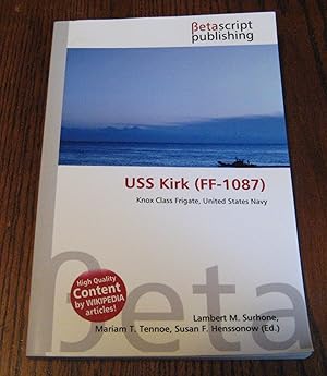 Seller image for USS Kirk (FF-1087) Knox Class Frigate, United States Navy for sale by Paul Wiste Books