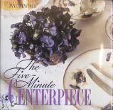 Seller image for The Five Minute Centerpiece for sale by Reliant Bookstore