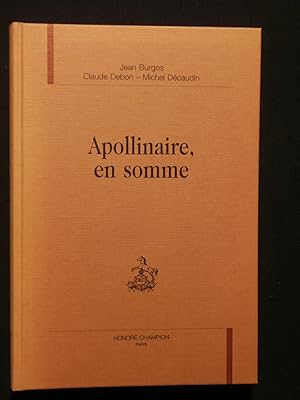 Seller image for Apollinaire, en somme for sale by Tant qu'il y aura des livres