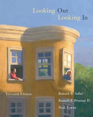 Image du vendeur pour Looking Out, Looking In (with CD-ROM and InfoTrac) (Available Titles CengageNOW) mis en vente par Reliant Bookstore