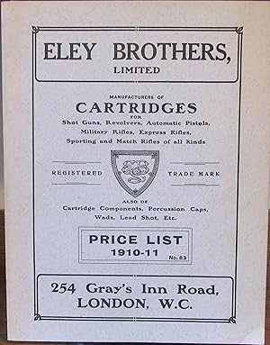 Eley Brothers Limited, Manufacturers of Cartridges, Price List 1910-11, No.83