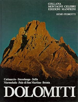 Bild des Verkufers fr Dolomiti (Italiano) - Catinaccio, Sassolungo, Sella, Marmolata, Pale di San Martino, Brenta zum Verkauf von Versandantiquariat Nussbaum