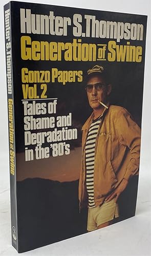 Seller image for Generation of Swine: Tales of Shame and Degradation in the '80s for sale by Oddfellow's Fine Books and Collectables