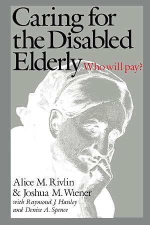 Bild des Verkufers fr Caring for the Disabled Elderly: Who Will Pay? zum Verkauf von moluna