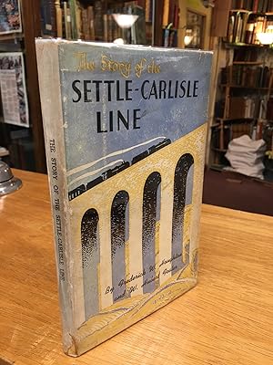 Bild des Verkufers fr The Story of the Settle-Carlisle Line zum Verkauf von Scrivener's Books and Bookbinding