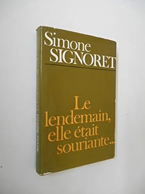 Image du vendeur pour Le lendemain elle tait souriante / Signoret, Simone / Rf52056 mis en vente par Ammareal