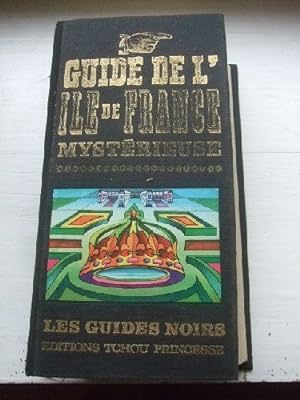 Bild des Verkufers fr Guide de l'le-de-France mystrieuse. zum Verkauf von Ammareal