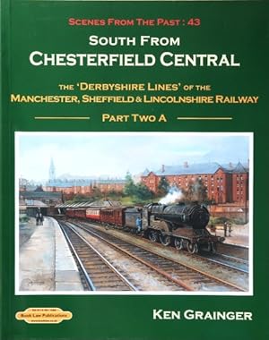 Image du vendeur pour South from Chesterfield Part 2A mis en vente par Martin Bott Bookdealers Ltd