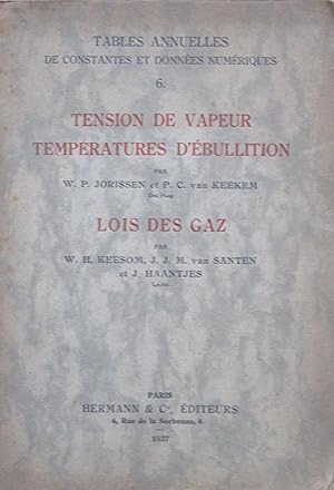 Seller image for Tension de vapeur, Tempratures d'bullition - Lois des gaz (Tables annuelles de constantes et donnes numriques 6.) for sale by Bouquinerie L'Ivre Livre