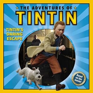 Bild des Verkufers fr The Adventures of Tintin: Tintin's Daring Escape: Storybook: Tintins Daring Escape, The Storybook zum Verkauf von WeBuyBooks