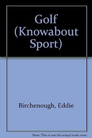 Seller image for Golf (Knowabout Sport S.) for sale by WeBuyBooks