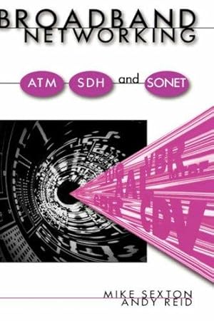 Seller image for Broadband Networking ATM, Adh and SONET: ATM, SDH and SONET (Communications Engineering Library) for sale by WeBuyBooks