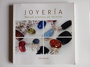 Joyería: Manual práctico de técnicas .