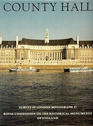 Survey of London : County Hall