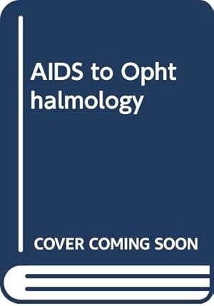 Bild des Verkufers fr Aids to Ophthalmology (Aids S.) zum Verkauf von WeBuyBooks