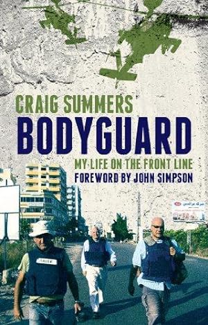 Bild des Verkufers fr Bodyguard: My Life on the Front Line zum Verkauf von WeBuyBooks