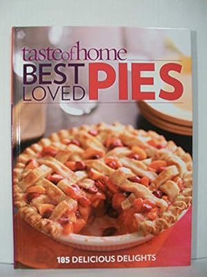 Seller image for Taste of Home: Best Loved Pies for sale by Reliant Bookstore