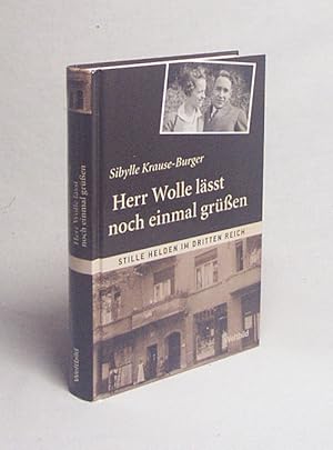 Bild des Verkufers fr Herr Wolle lsst noch einmal gren : Geschichte meiner deutsch-jdischen Familie / Sibylle Krause-Burger zum Verkauf von Versandantiquariat Buchegger
