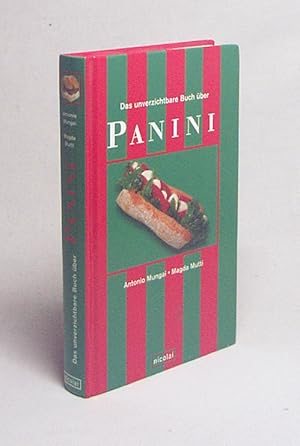 Seller image for Das unverzichtbare Buch ber Panini / Antonio Mungai ; Magda Mutti. [Aus dem Ital. von Daniele Dell'Agli] for sale by Versandantiquariat Buchegger