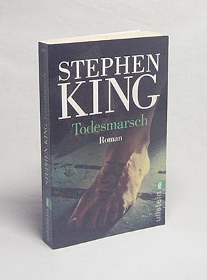 Seller image for Todesmarsch : Roman / Stephen King. Aus dem Engl. von Nora Jensen und Jochen Stremmel for sale by Versandantiquariat Buchegger