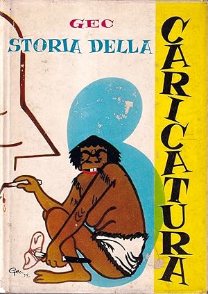 Imagen del vendedor de Storia della caricatura a la venta por Il Salvalibro s.n.c. di Moscati Giovanni
