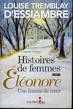 Éléonore : Une femme de coeur / Histoires de femmes Tome 1