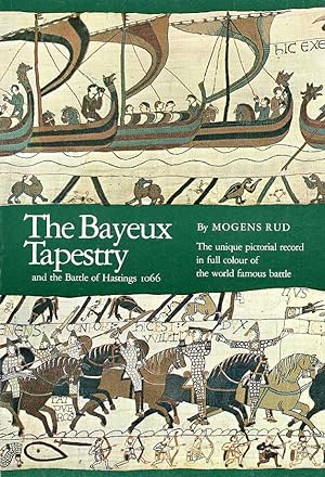 Seller image for The Bayeux Tapestry and the Battle of Hastings, 1066 for sale by Pendleburys - the bookshop in the hills
