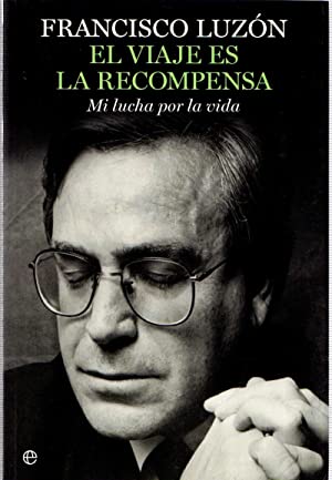 Seller image for EL VIAJE ES LA RECOMPENSA for sale by ALZOFORA LIBROS