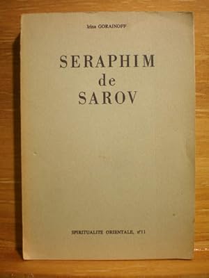 Seller image for Seraphim de Sarov. Sa vie ( par Irina Gorainoff ) - Entretien avec Motovilov - Instructions Spirituelles for sale by Librera Antonio Azorn