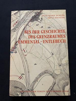 Immagine del venditore per Aus der Geschichte des Grenzraumes Emmental-Entlebuch. venduto da Libretto Antiquariat & mundart.ch