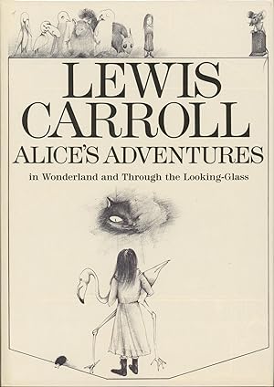 Alice's Adventures in Wonderland and Through the Look-Glass