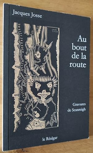 Bild des Verkufers fr Au bout de la route. Gravures de Scanreigh. zum Verkauf von Librairie Pique-Puces