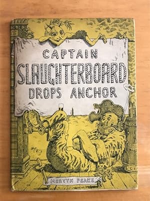 Seller image for Captain Slaughterboard drops anchor for sale by Carothers and Carothers