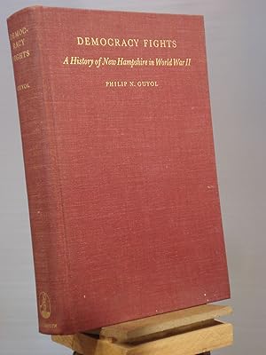 Democracy Fights: A History of New Hampshire in World War II