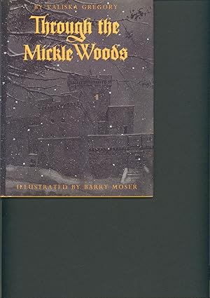 Seller image for Through the Mickle Woods (signed) for sale by Bud Plant & Hutchison Books