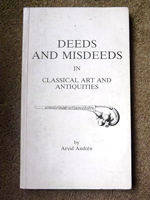Deeds and Misdeeds in Classical Art and Antiquities