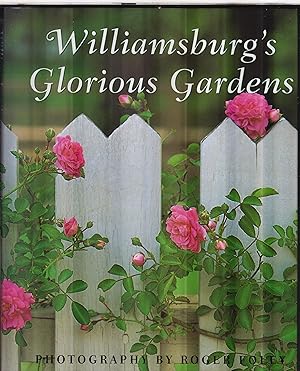 Seller image for Williamsburg's Glorious Gardens for sale by Robinson Street Books, IOBA