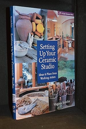 Image du vendeur pour Setting Up Your Ceramic Studio; Ideas & Plans from Working Artists mis en vente par Burton Lysecki Books, ABAC/ILAB
