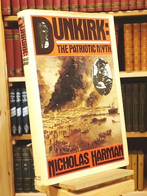 Seller image for Dunkirk: The Patriotic Myth for sale by Henniker Book Farm and Gifts