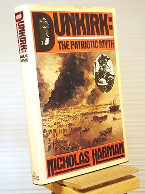 Immagine del venditore per Dunkirk: The Patriotic Myth venduto da Henniker Book Farm and Gifts