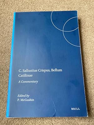 C. Sallustius Crispus: "Bellum Catilinae": A Commentary (Mnemosyne, Supplements)