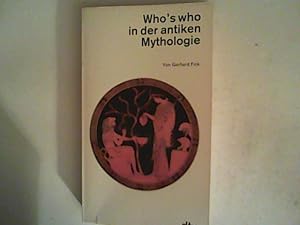 Bild des Verkufers fr Who's who in der antiken Mythologie zum Verkauf von ANTIQUARIAT FRDEBUCH Inh.Michael Simon