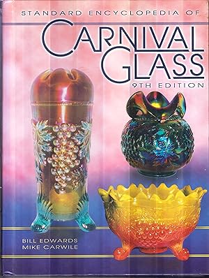 Seller image for Standard Encyclopedia of Carnival Glass (Standard Encyclopedia of Carnival Glass) for sale by Robinson Street Books, IOBA