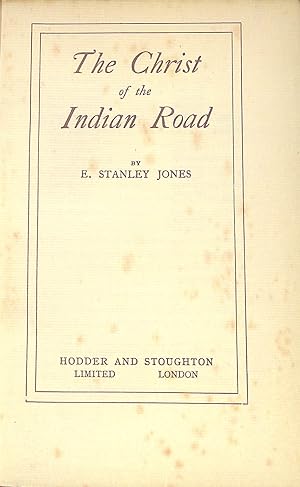 Bild des Verkäufers für THE CHRIST OF THE INDIAN ROAD. zum Verkauf von WeBuyBooks