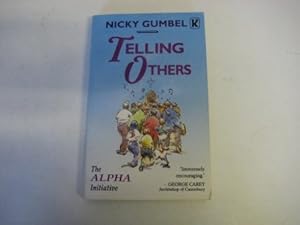 Seller image for Telling Others: a Practical Approach to Sharing the Christain Fa ith for sale by Reliant Bookstore