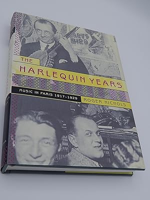 The Harlequin Years: Music in Paris 1917-1929