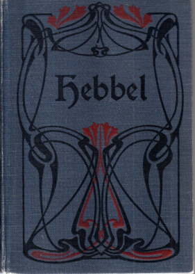 Immagine del venditore per Friedrich Hebbels s�mtliche Werke in zw�lf B�nden. Vierter, f�nfter und sechster Band in einem Buch. venduto da Leonardu