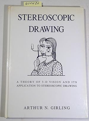 Bild des Verkufers fr Stereoscopic Drawing: A Theory of 3-D Vision and Its Application to Stereoscopic Drawing zum Verkauf von Antiquariat Trger