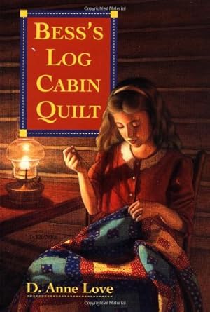 Seller image for Bess's Log Cabin Quilt for sale by Reliant Bookstore